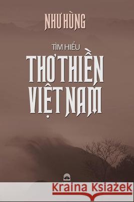 Tìm hiểu thơ thiền Việt Nam Hùng, Như 9798614101619