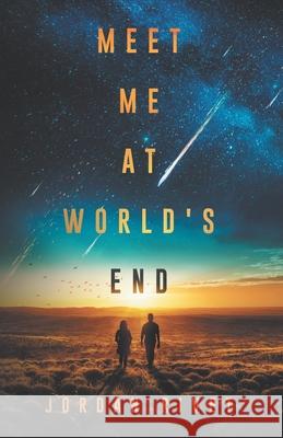 Meet Me at World's End Rivet Jordan Rivet 9798614155643