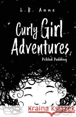 Pickled Pudding L B Anne 9798614341350 Independently Published
