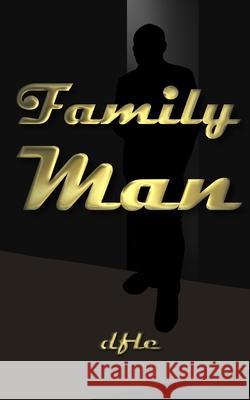 Family man Daniel F L Endicott   9798614751654