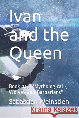Ivan and the Queen: Book 107 