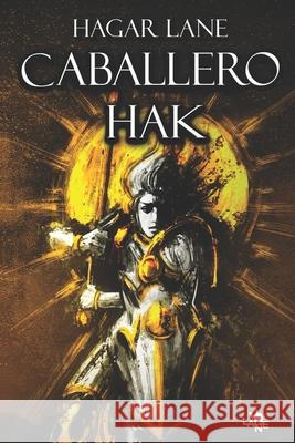 Caballero Hak Hagar Lane   9798615049118 Independently Published