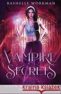 Vampire Secrets: Jasmine's Vampire Fairy Tale Rashelle Workman 9798615125928