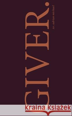 giver. III Adrian Michael 9798615419034