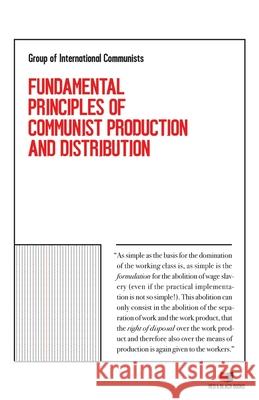 Fundamental Principles of Communist Production and Distribution Lueer, Hermann 9798615430794 Independently published