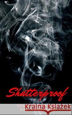 Shatterproof Sue Langford 9798615706868 Independently Published