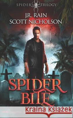Spider Bite: A Vampire Thriller Scott Nicholson, J R Rain 9798615746413