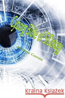 Cyborg Bible of SIDology Comte, Andrew 9798615751639