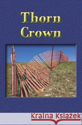 Thorn Crown Pita, Mario A. 9798616016805 Independently Published