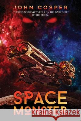 Space Monster Cosper John Cosper 9798616770974 Independently published