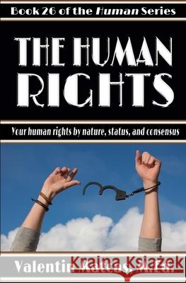 The Human Rights Valentin Matcas, Valentin Matcas 9798617415935