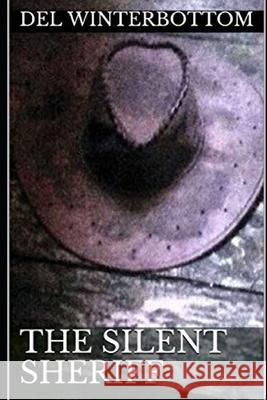 The Silent Sheriff del Winterbottom 9798617695191