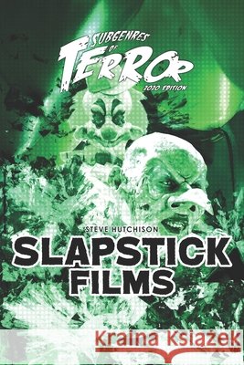 Slapstick Films 2020 Steve Hutchison 9798618132848