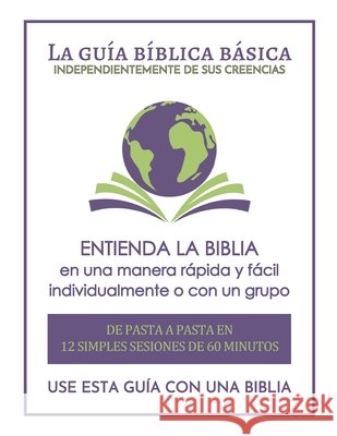 La Guía Bíblica Básica Varela, Alma E., Kennedy, Daniel Paul 9798618159371