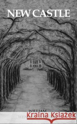 NewCastle Danielle Greeson Phillipa Haskins William Wendell Walters 9798618225519 Independently Published