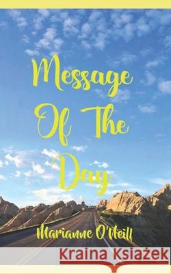 Message Of The Day Marianne O'Neill 9798618547284