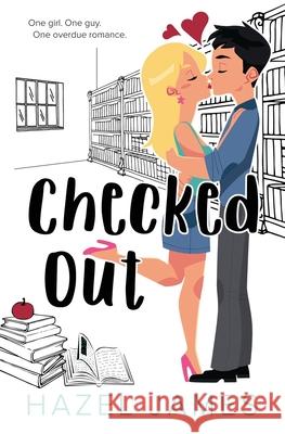 Checked Out Hazel James   9798619361117