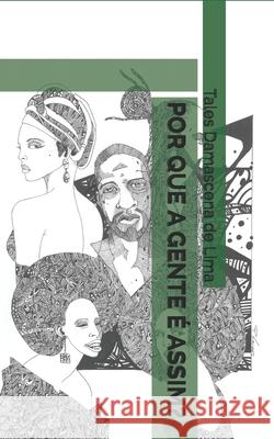 Por Que a Gente É Assim? Tales Damascena de Lima, Pedro Gabriel Campos Brasil 9798619514254