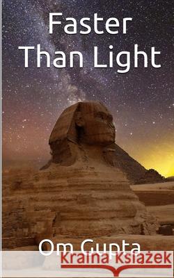 Faster Than Light Gupta Om Gupta 9798619824247 Independently published