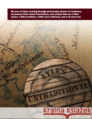 Lyle's Untraditional Cajun Lyle Beck 9798619958768