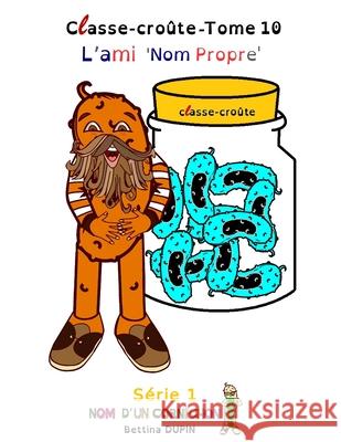 L'ami nom propre Bettina Dupin 9798620340125