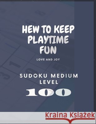Sudoku: Medium: hew to keep playtime fun !: 100 Sudoku MEDIUM LEVEL Boudissa, Amira 9798620697908 Independently Published