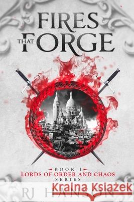 Fires That Forge R J Hanson, Kaity Norriss 9798621162634 Independently Published