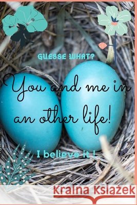 You and me in an other life: I believe it El Aadar, Bouchra 9798621878610
