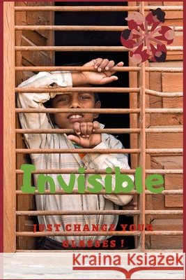 Invisible: Juste change your glasses! El Aadar, Bouchra 9798621910938 Independently Published