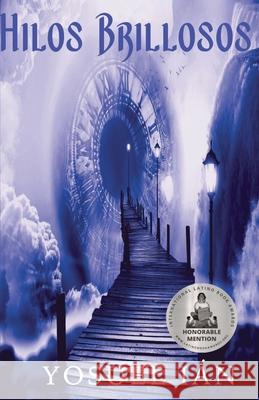 Hilos Brillosos Yosuel Ián 9798622067877 Independently Published