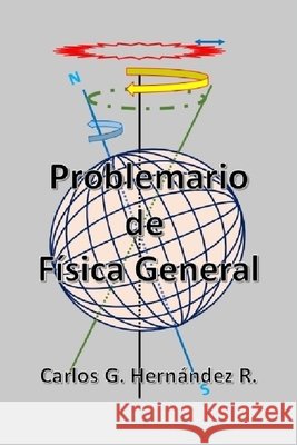 Problemario de Física General Paradela, Luciana Dolores, Hernández R., Carlos Guillermo 9798622488672