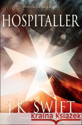 Hospitaller J K Swift 9798622855078 Independently Published