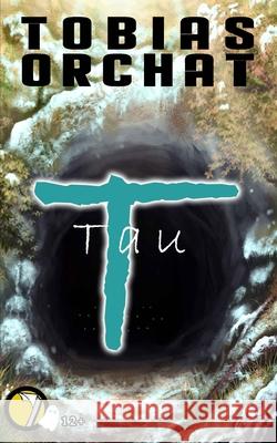 Tau Tobias Orchat 9798623167446 Independently Published