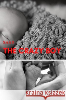 The crazy boy Saad 9798623449474