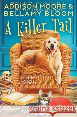 A Killer Tail Moore Addison Moore 9798623914699 Independently published