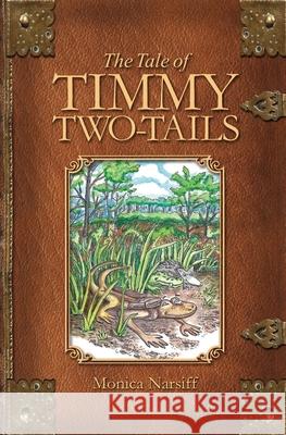 The Tale of Timmy Two Tails Narsiff Monica Narsiff 9798624541030
