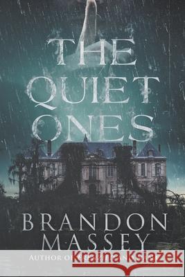 The Quiet Ones Massey Brandon Massey 9798624570047