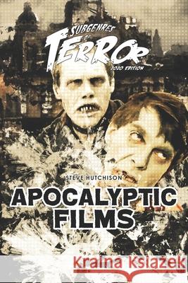 Apocalyptic Films 2020 Steve Hutchison 9798625004886