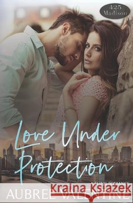 Love Under Protection Aubree Valentine   9798625787222