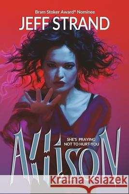 Allison Jeff Strand   9798626465396 Independently Published