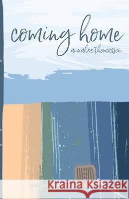 Coming Home Thomasson Annalee Thomasson 9798626524543