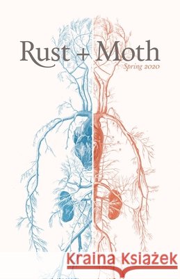 Rust + Moth: Winter 2020 Moth, Rust and 9798627342443