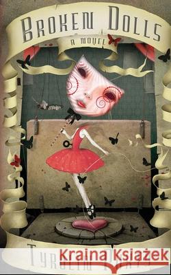 Broken Dolls Tyrolin Puxty 9798627391595