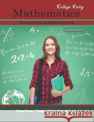 College Entry Mathematics: Securing Your Quantitative Future Power, Robert, Umoh, Hanson, Ernst, Frederick Joseph 9798627710341