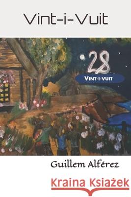 Vint-i-vuit: 28 Alférez, Guillem 9798627797311 Independently Published