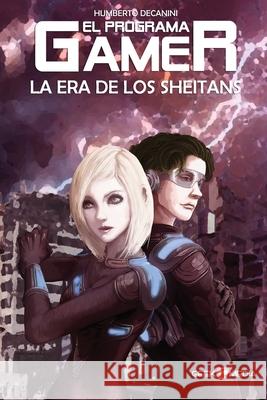 El Programa GAMER: La Era de los Sheitans Leviel, Ariel 9798627996301 Independently published