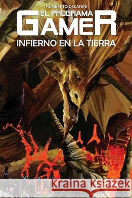 El Programa GAMER: Infierno en la Tierra Leviel, Ariel 9798628016558 Independently Published