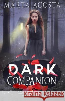 Dark Companion Acosta Marta Acosta 9798628375457 Independently published