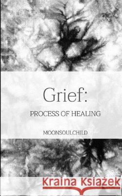 Grief: Process of Healing Sheehan, Sara 9798629161318