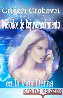 Métodos de Rejuvenecimiento en la Vida Eterna Publishing, Eam 9798629368663 Independently Published